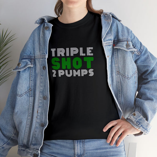 Triple Shot 2 Pumps - Heavy Cotton Tee