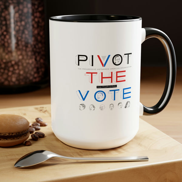 PIVOT THE VOTE Mug - Designed by Anthony Le