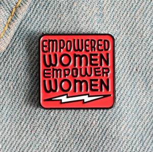 Enamel Pin - Empowered Women, EMPOWER WOMEN